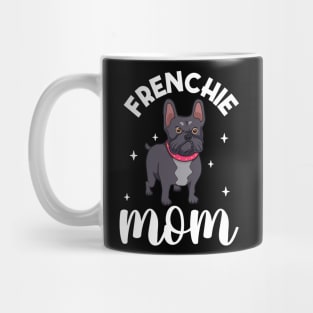 Frenchie Mom - French Bulldog Mug